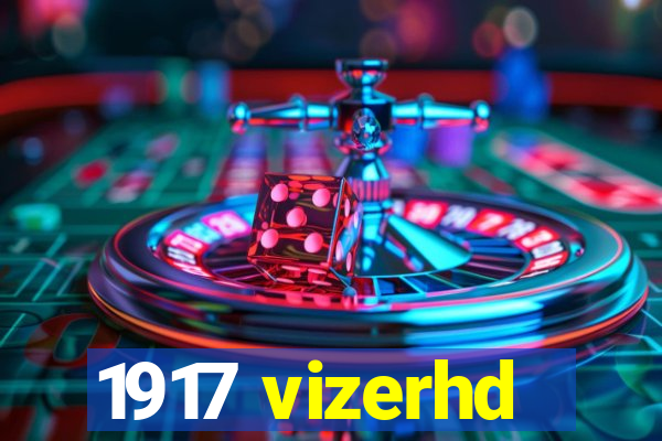 1917 vizerhd